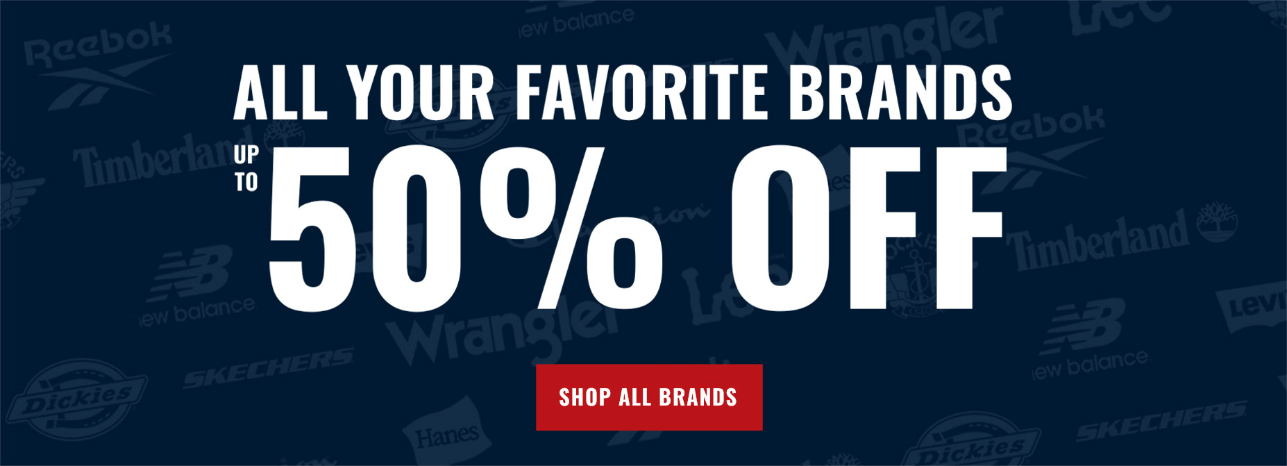 all your favorite brands up to 50% off