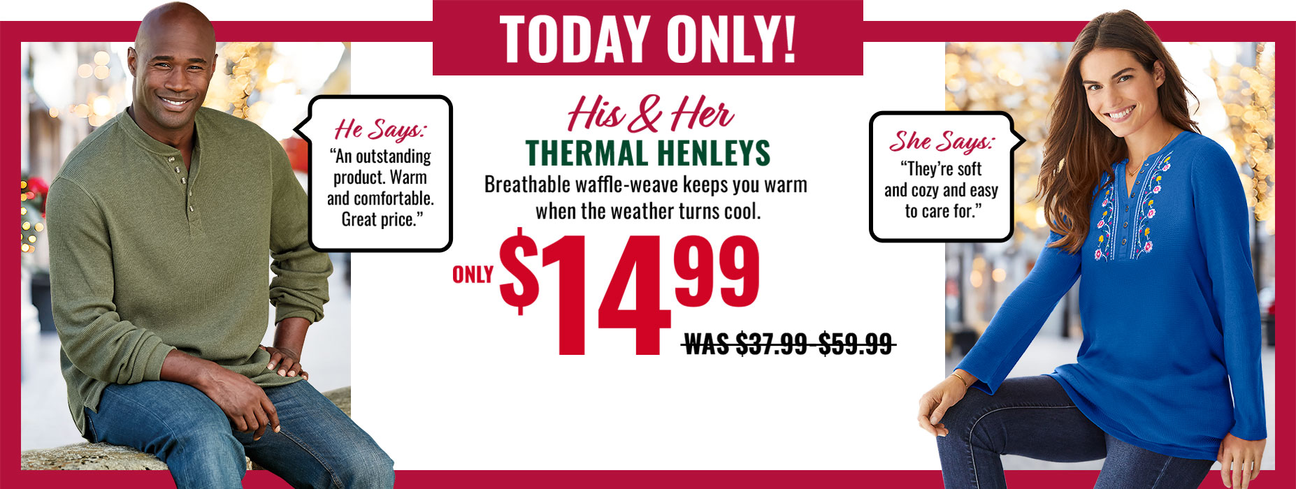 themal henleys $14.99 today only!