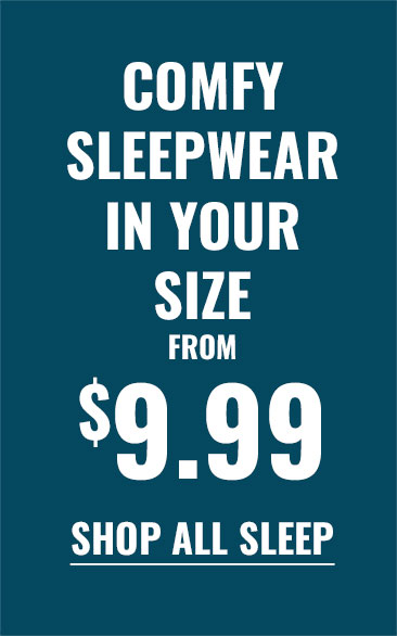 best-fitting , best-feeling pj's and underwear from $9.99